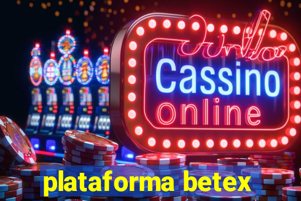 plataforma betex